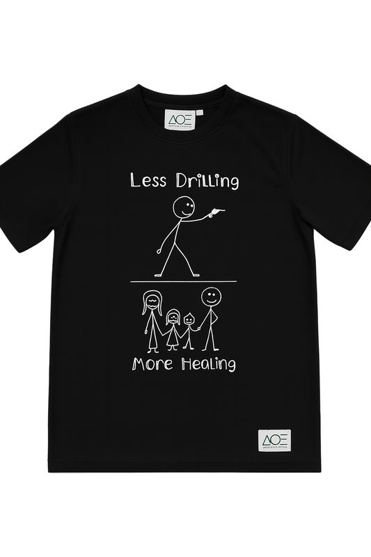 Less Drilling, More Healing T-Shirt