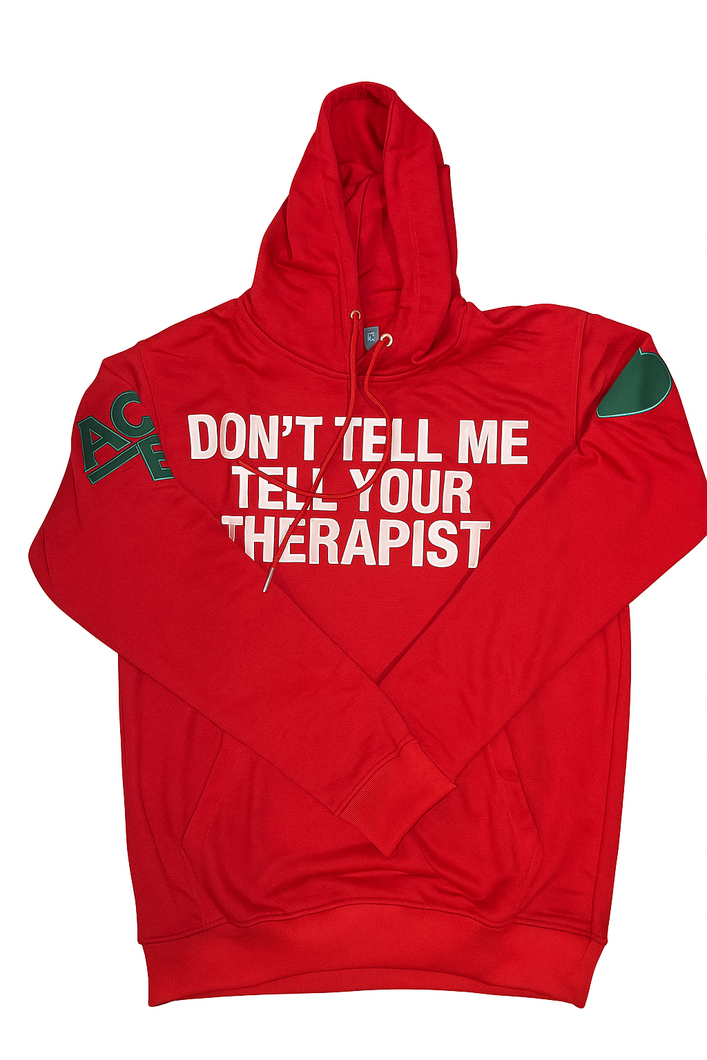Bold “Don’t tell me…hoodie