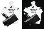 Bold "Don't Tell Me Tell Your Therapist Premium Hoodie